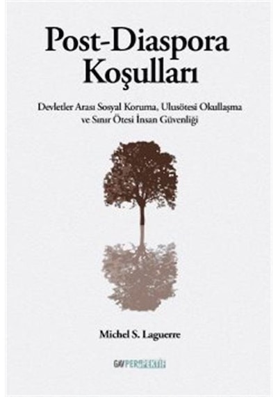 Post-diaspora Koşulları / Michel S. Laguerre