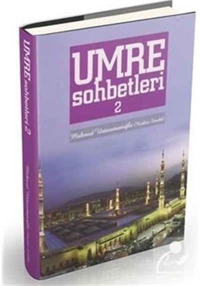 Umre Sohbetleri 2.Cilt - Mahmud Ustaosmanoğlu - Ahıska Yayınevi