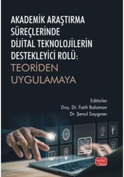Akademik Araştırma Süreçlerinde Dijital Teknolojilerin Destekl...
