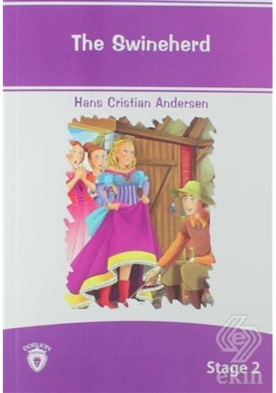 The Swineherd İngilizce Hikaye Stage 2 - Hans Christian Andersen - Dorlion Yayınevi
