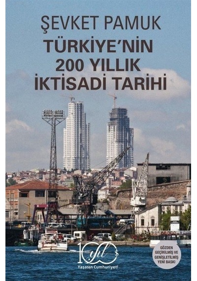 Türkiye'nin 200 Yıllık İktisadi Tarihi / Şevket Pamuk