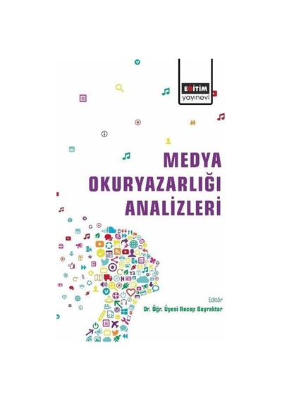 Medya Okuryazarlığı Analizleri / Recep Bayraktar