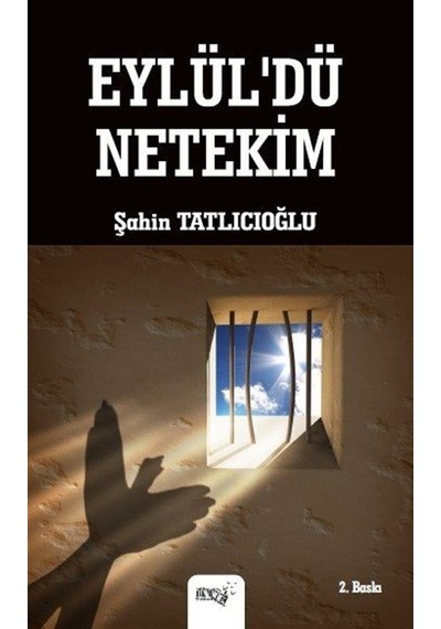 Eylül'dü Netekim - Şahin Tatlıcıoğlu - Sınırsız Kitap