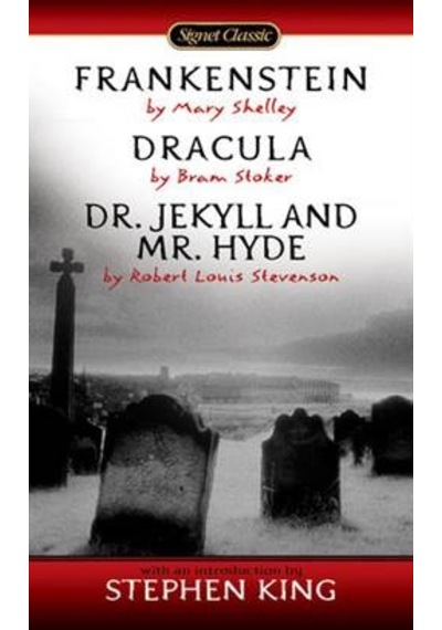 Frankenstein. Dracula. Dr. Jekyll And Mr. Hyde
