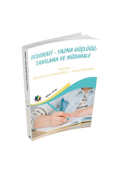 Disgrafi - Yazma Güçlüğü Tanılama ve Müdahale