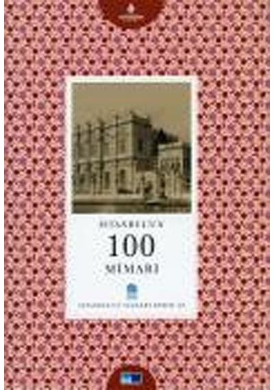 İstanbul'un 100 Mimarı -45 / İbrahim Toraman