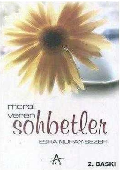 Moral Veren Sohbetler - Esra Nuray Sezer