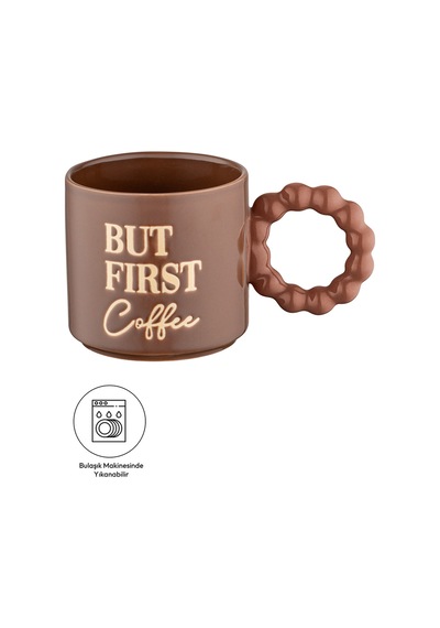 Emsan But First Coffee Kahverengi Kupa 310 Ml Kahverengi