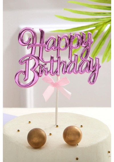 Fuşya Renk Happy Birthday Yazılı Pasta Süsü Tüm Yaşlar