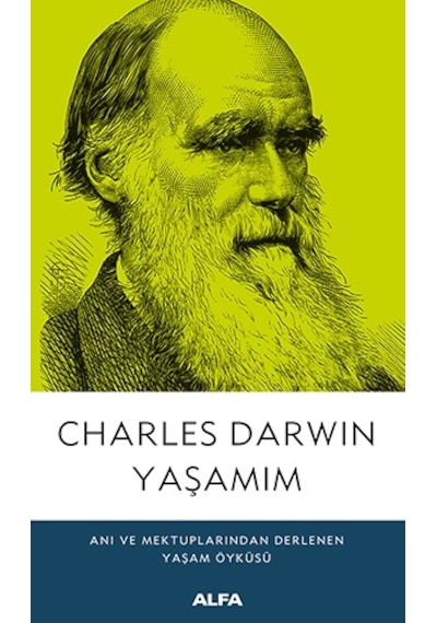 Charles Darwin Yaşamım- Alfa Yayıncılık