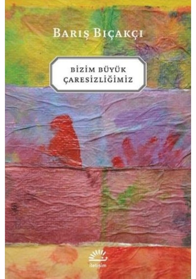 Bizim Büyük Çaresizliğimiz - Fglt-880943