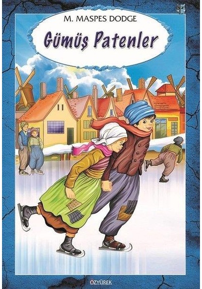 Gümüş Patenler - Özyürek Yayınları