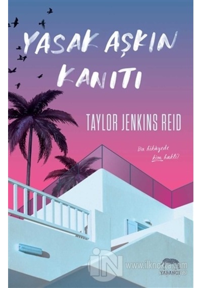 Yasak Aşkın Kanıtı - Taylor Jenkins Reid - Yabancı