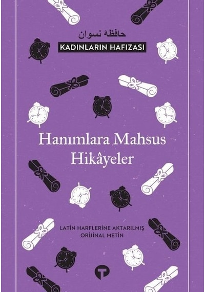 Hanımlara Mahsus Hikayeler - Kadınların Hafızası- Turkuvaz Kitap