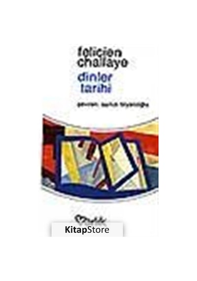 Dinler Tarihi - Felicien Challaye - Varlık Yayınları