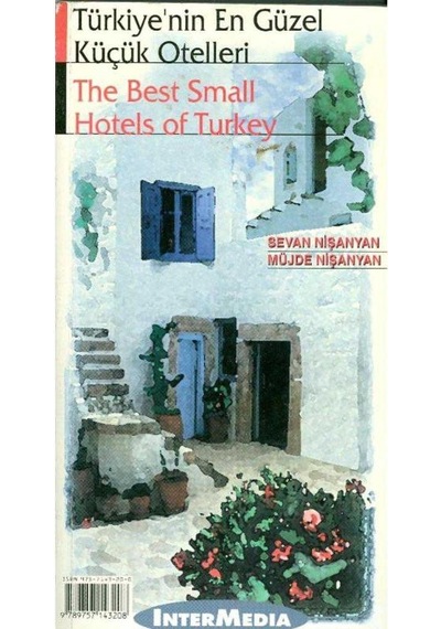 Türkiye'nin En Güzel Küçük Otelleri Sevan Nişanyan, Müjde Nişanyan