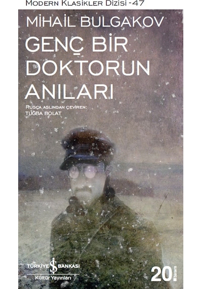 Genç Bir Doktorun Anıları - Mihayl Afanasyeviç Bulgakov - İş Bankası Kültür Yayınları