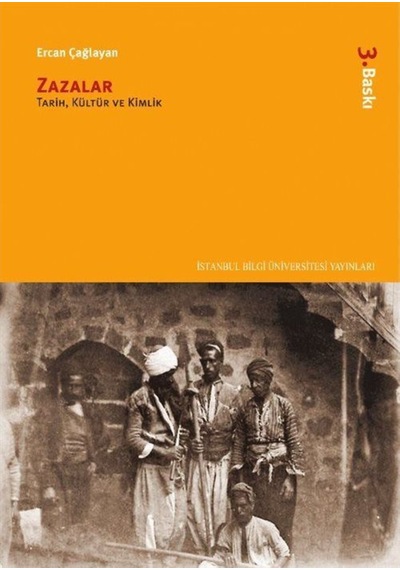 Zazalar: Tarih, Kültür Ve Kimlik / Ercan Çağlayan 9786053994350