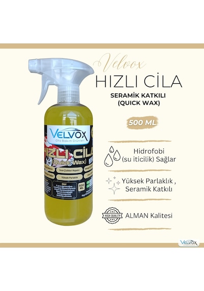 Velvox Seramik Katkılı Hızlı Cila 500 ml | Yüksek Parlaklık, Su İtici Koruma, Çizik Kapatıcı Oto Cila