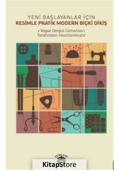 Resimle Pratik Modern Biçki Dikiş- Dorlion Yayınevi