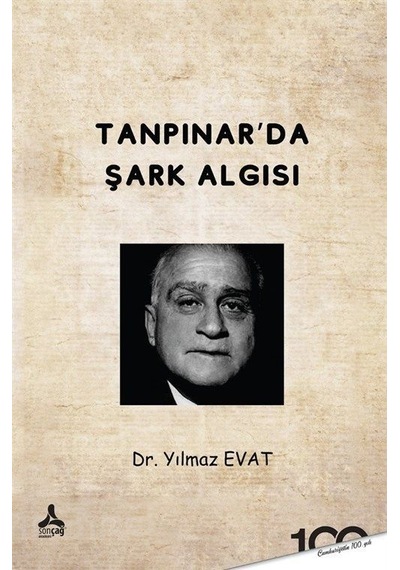 Tanpınar'da Şark Algısı - Yılmaz Evat - Sonçağ Yayınları