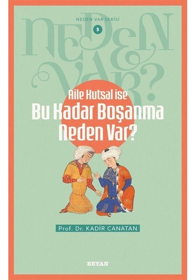 Aile Kutsal İse Bu Kadar Boşanma Neden Var / Neden Var Serisi...