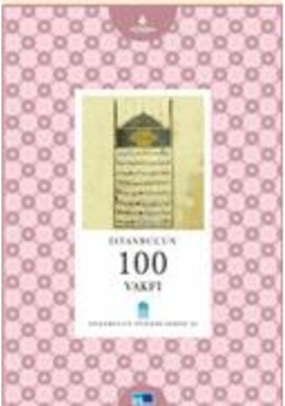 İstanbul´Un 100 Vakfı - İstanbul'Un Yüzleri Serisi