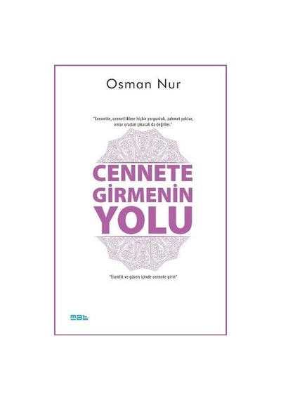 Cennete Girmenin Yolu  - Osman Nur  - Mat Kitap