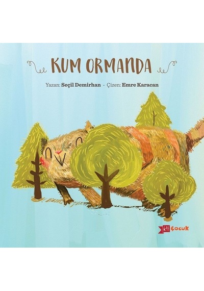 Kum Ormanda - Seçil Demirhan - Altıkırkbeş Basın Yayın