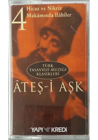 Plak Değildir Kaset Tir Ateşi-i Aşk Türk Tasavvuf Müziği Kılasi