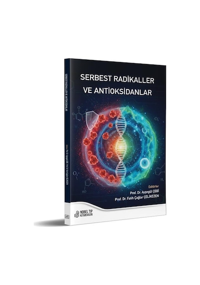 Serbest Radikaller Ve Antioksidanlar