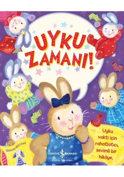 Uyku Zamanı! - Stephanie Moss - İş Bankası Kültür Yayınları