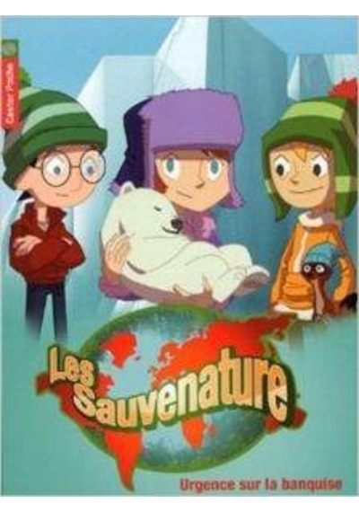Les Sauvenature 3: Urgence Sur La Banquise