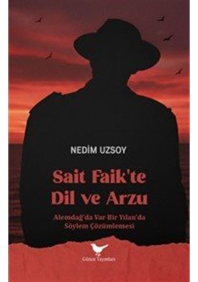 Sait Faik'te Dil Ve Arzu / Nedim Uzsoy