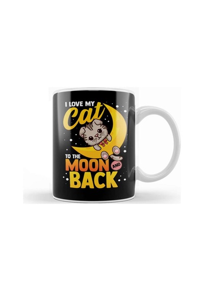 Cute I Love My Cat To The Moon And Back Kupa Bardak Porselen No6671 Karışık