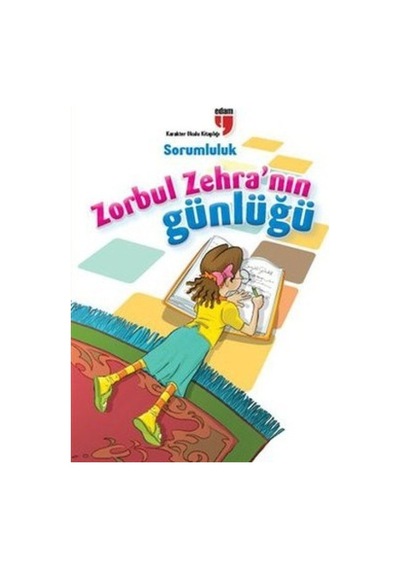 Sorumluluk / Zorbul Zehra'nın Günlüğü - Ybve-662887