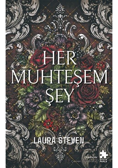 Her Muhteşem Şey / Laura Steven