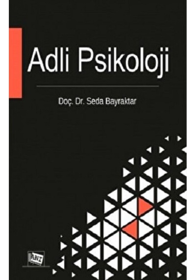 Adli Psikoloji - Anı Yayıncılık - Seda Bayraktar