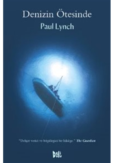 Denizin Ötesinde / Paul Lynch