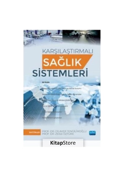 Karşılaştırmalı Sağlık Sistemleri - Nobel Akademik Yayıncılık