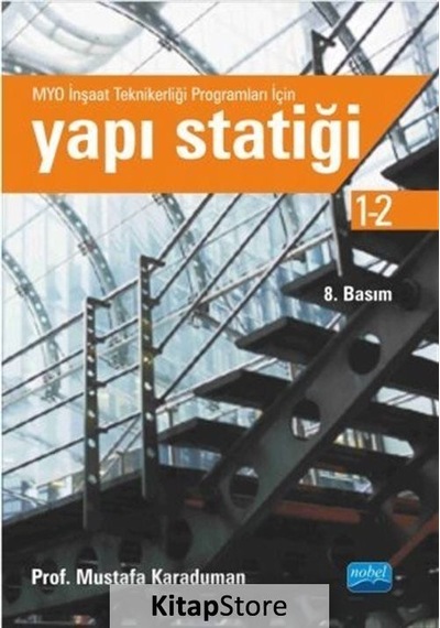 Yapı Statiği 1  - 2  - Mustafa Karaduman  - Nobel Akademik Yayıncılık