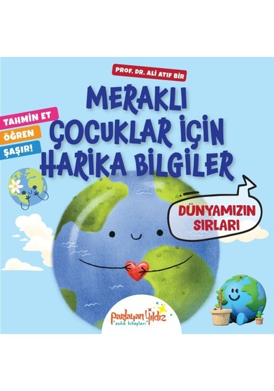 Meraklı Çocuklar İçin Harika Bilgiler Dünyamızın Sırları - Cole-893248