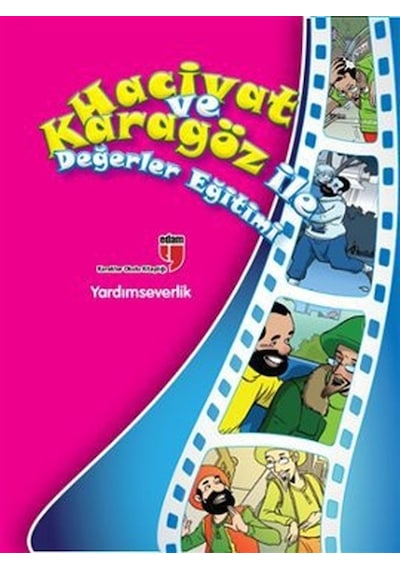 Yardımseverlik / Hacivat Ve Karagöz İle Değerler Eğitimi
