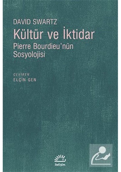 Kültür ve İktidar - David Swartz - İletişim Yayınları