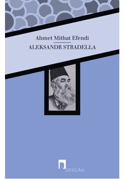 Aleksandr Stradella - Ahmet Mithat Efendi - Dergah Yayınları