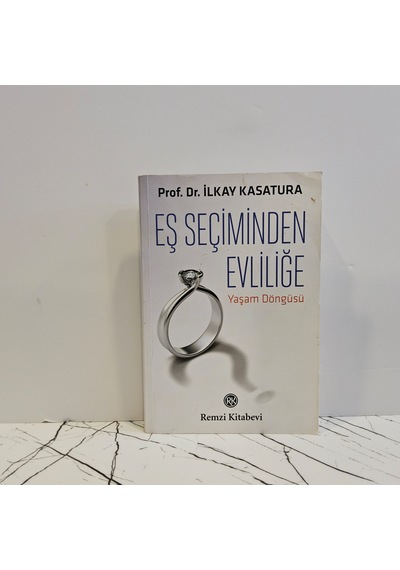 Eş Seçiminden Evliliğe Yaşam Döngüsü
