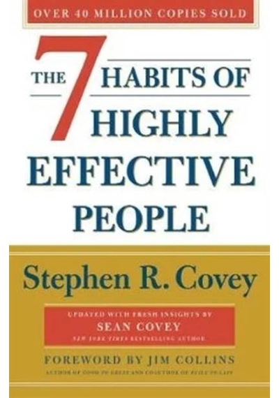 The 7 Habits Of Highly Effective People: Revised and Updated : 30th Anniversary Edition - Stephen R. Covey - Simon & Schuster