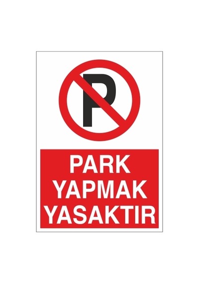 Park Yapmak Yasaktır Sticker 20x28 Cm