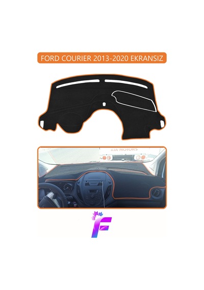 Ford Courıer Ekransız 2013-2020 Torpido Örtüsü Güneşten Korur Kolay Montaj Tam Uyum E76 Torpido Halısı