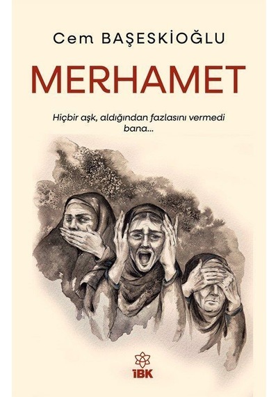 Merhamet / Cem Başeskioğlu
